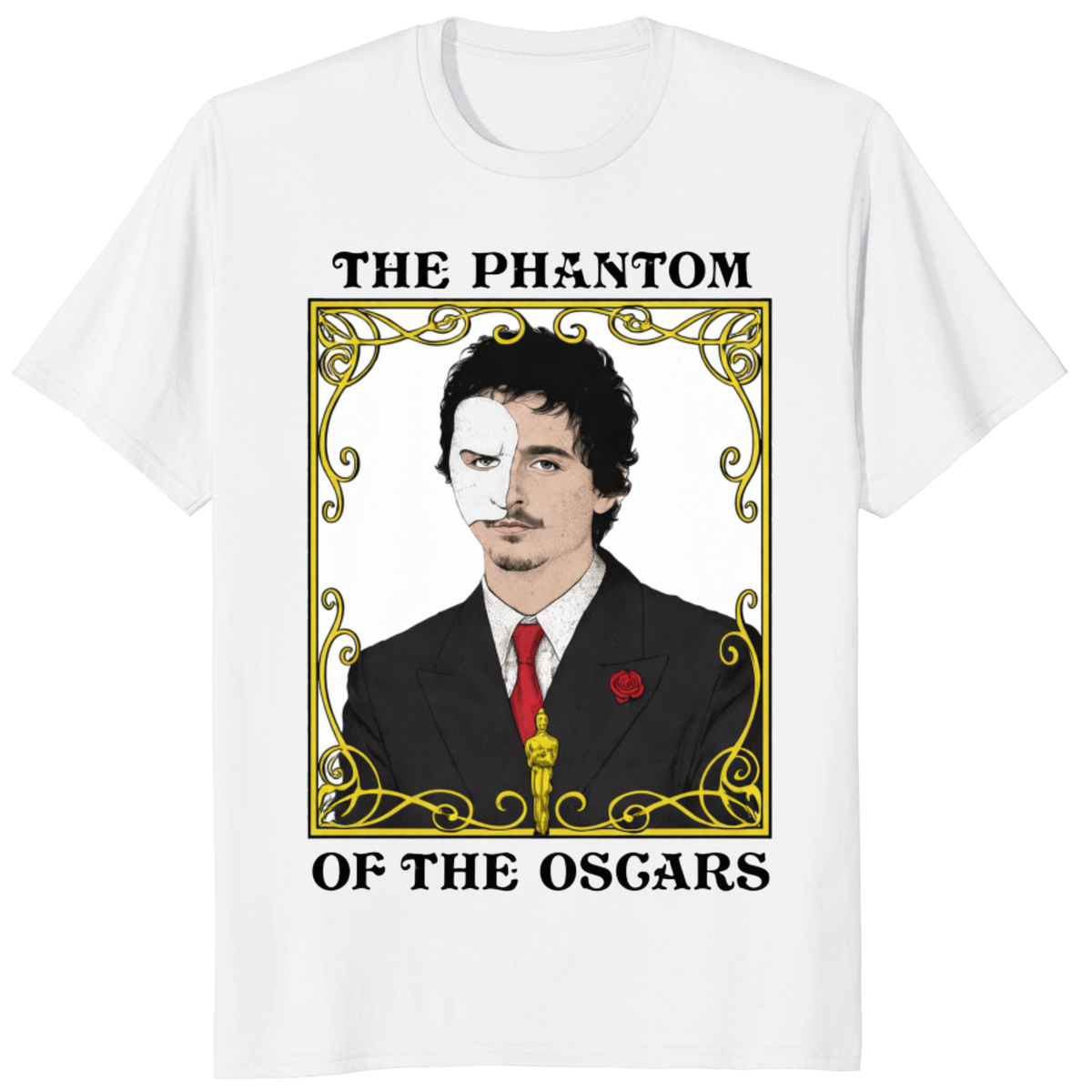 The Phantom of the Oscars Timothée Chalamet 2026 Meme T-Shirt | Cuccico