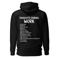 Thoughts During Work Hoodie trending design shirt