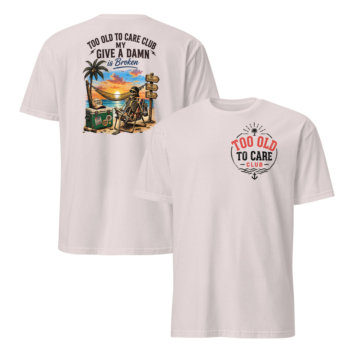 Too Old To Care Club My Give A Damn Is Broken T-Shirt | Funny Gift | Cuccico