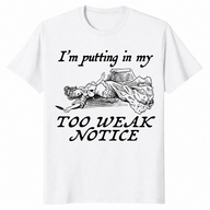 Too Weak Notice Shirt in white