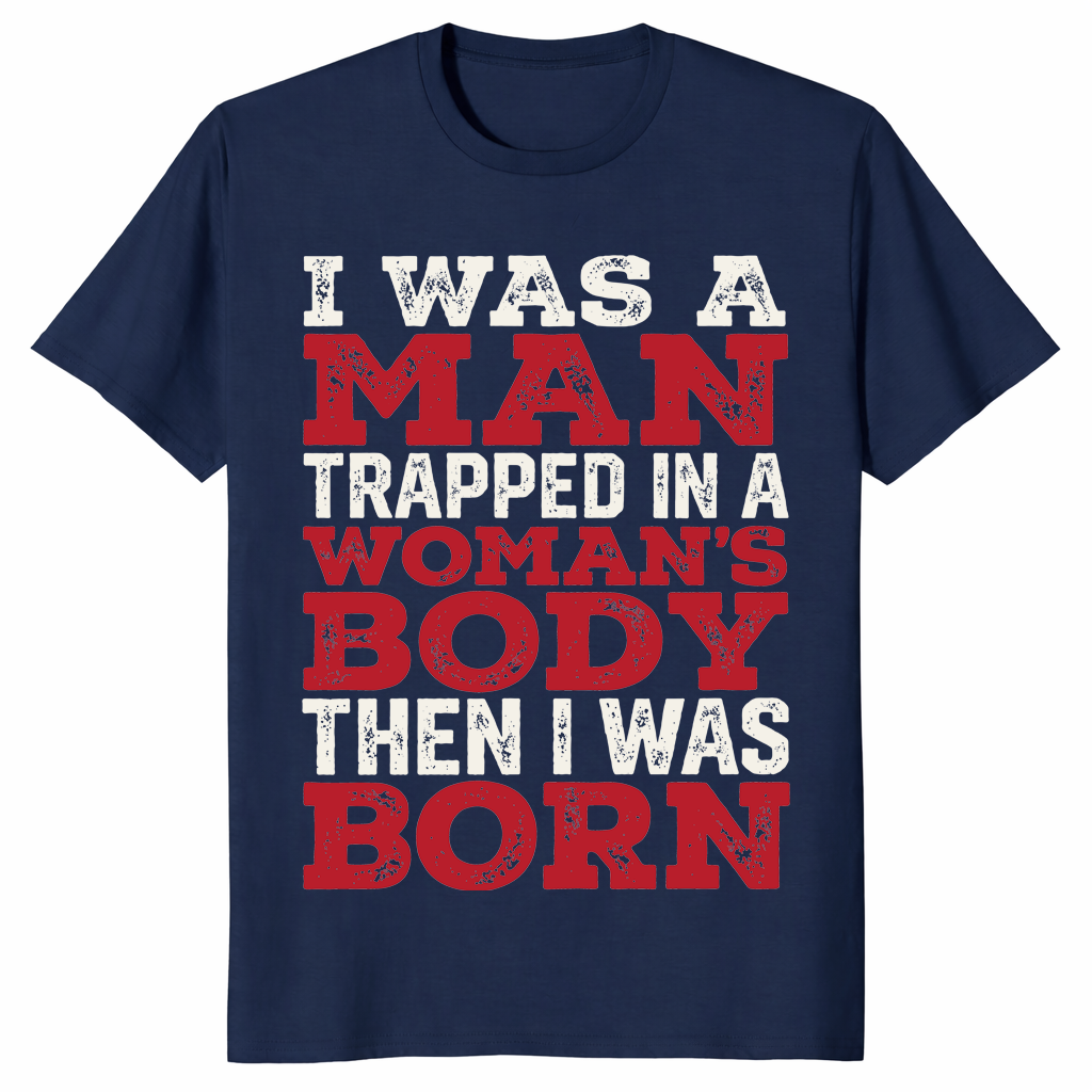 Trapped in a woman's body shirt in navy