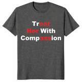 Treat Her With Compassion Eat Her Ass Shirt | Funny Adult Tee | Cuccico
