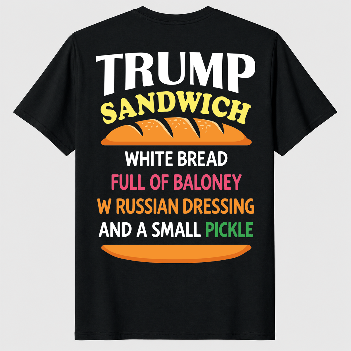 Trump Sandwich Funny Political Satire T-Shirt Anti Trump Tee | Cuccico