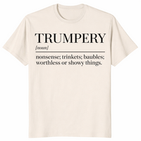 Trumpery definition shirt in natural with funny anti Trump dictionary definition
