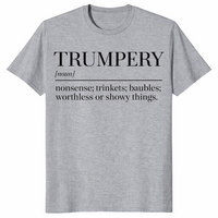 Trumpery definition shirt in sport grey with funny anti Trump dictionary definition