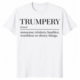 Trumpery definition shirt in white with funny anti Trump dictionary definition
