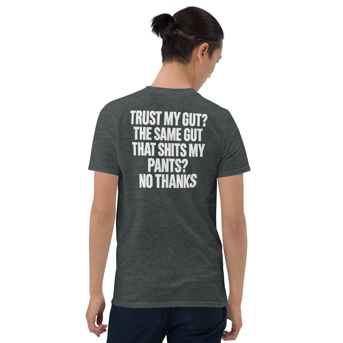 Trust my gut shirt in dark heather