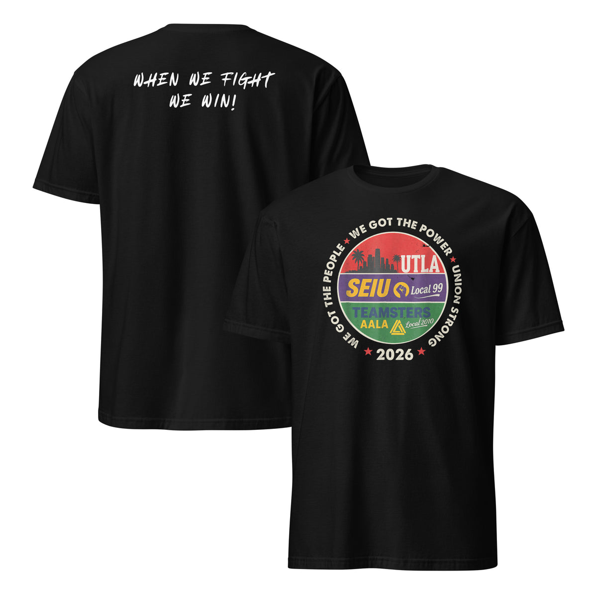 Union Strong 2026 shirt featuring UTLA SEIU Teamsters AALA design on black tee