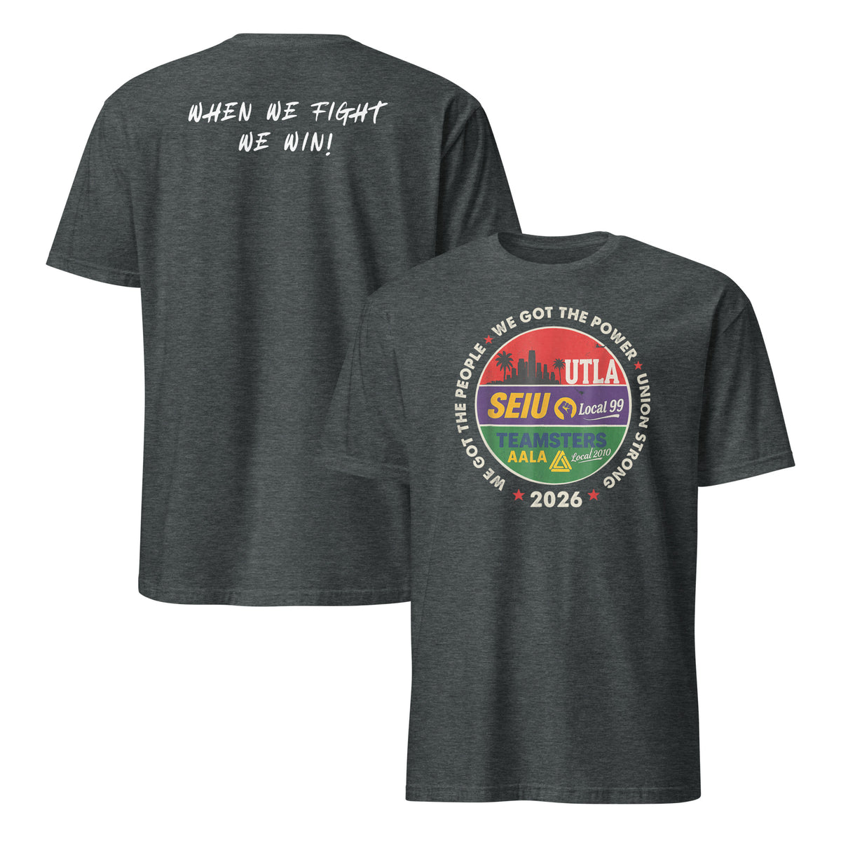 Dark Heather Union Strong 2026 shirt for UTLA SEIU Teamsters AALA supporters