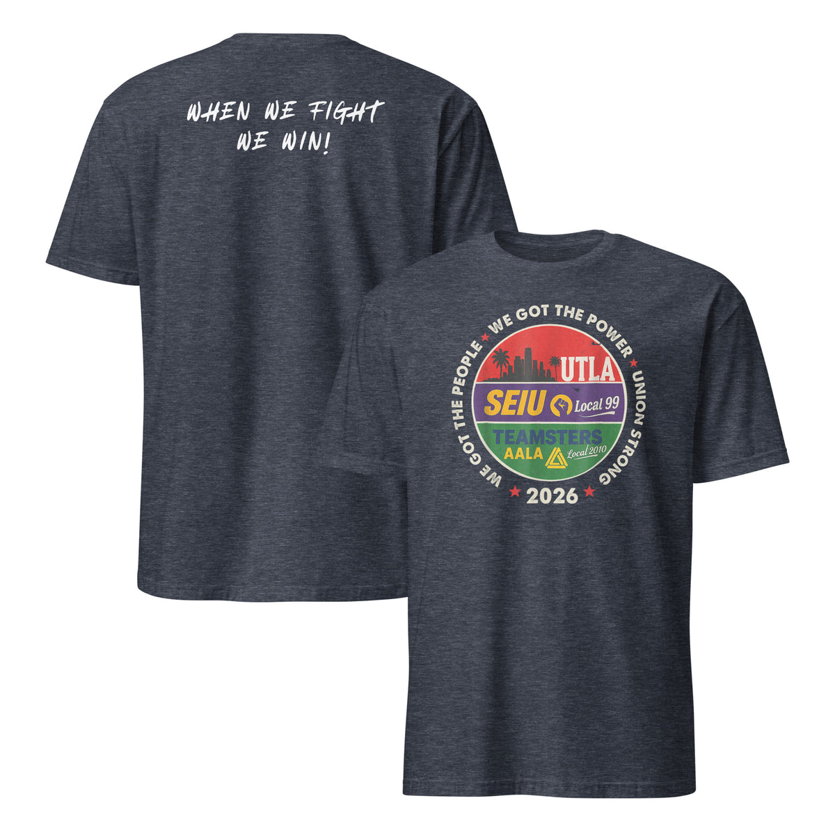 Heather Navy Union Strong 2026 labor movement tee with UTLA SEIU Teamsters AALA graphic
