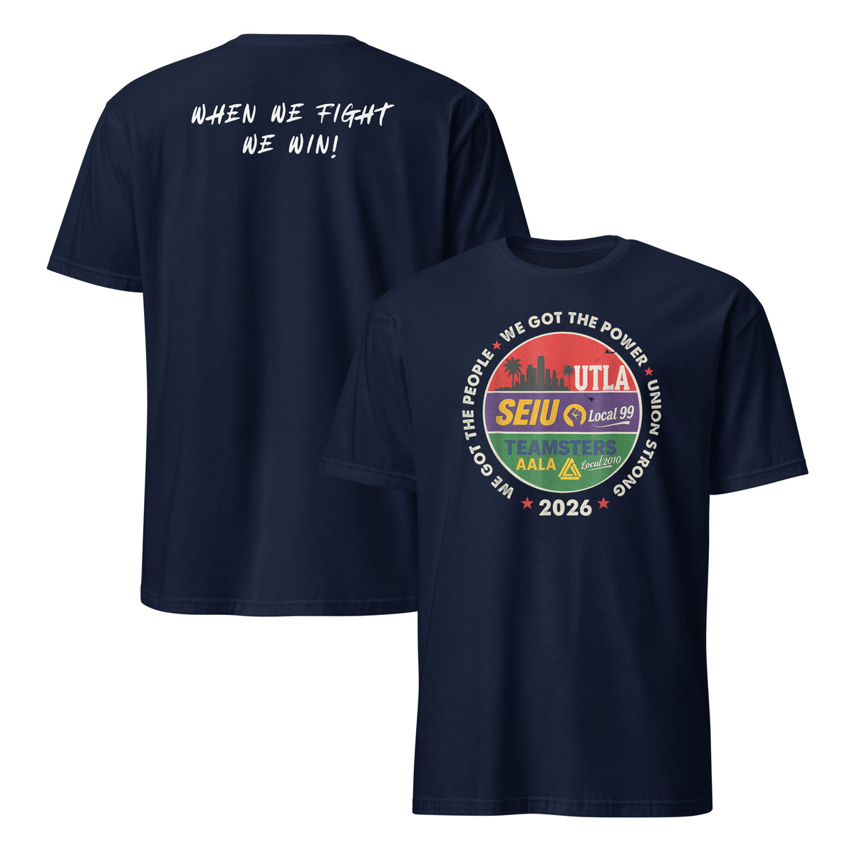 Navy Union Strong 2026 UTLA SEIU Teamsters AALA solidarity t shirt