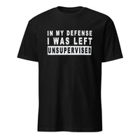 In my defense i was left unsupervised T-Shirt - Cuccico Design