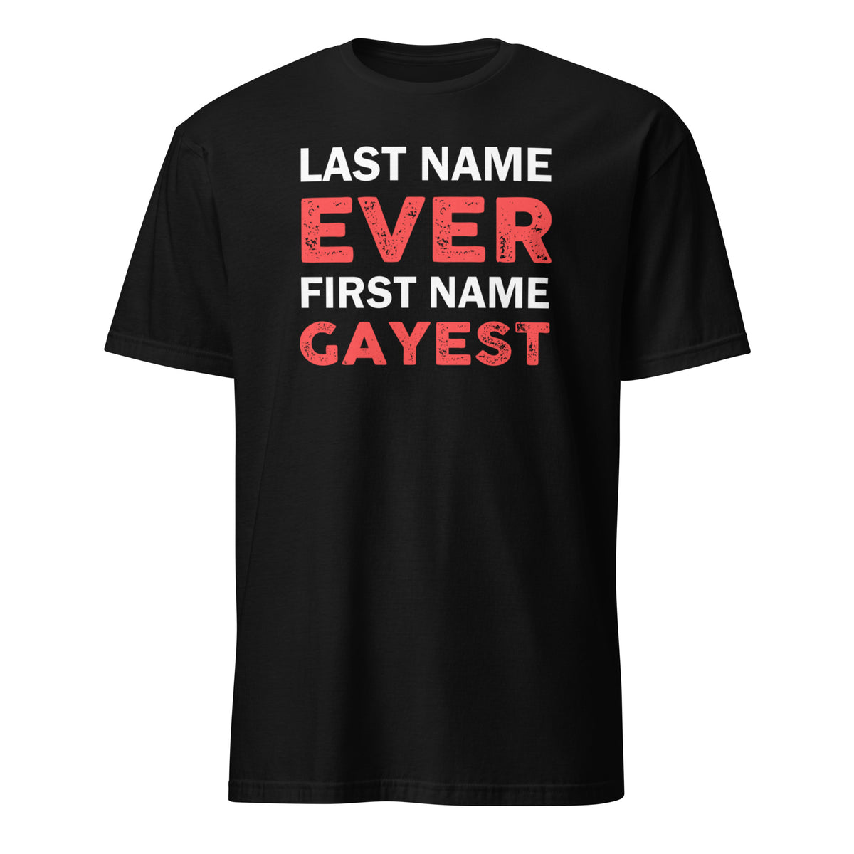 Last Name Ever First Name Gayest Shirt – Funny Gay Pride Shirt | LGBTQ Meme Tee by Cuccico | Cuccico