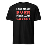 Last Name Ever First Name Gayest Shirt – Funny Gay Pride Shirt | LGBTQ Meme Tee by Cuccico | Cuccico