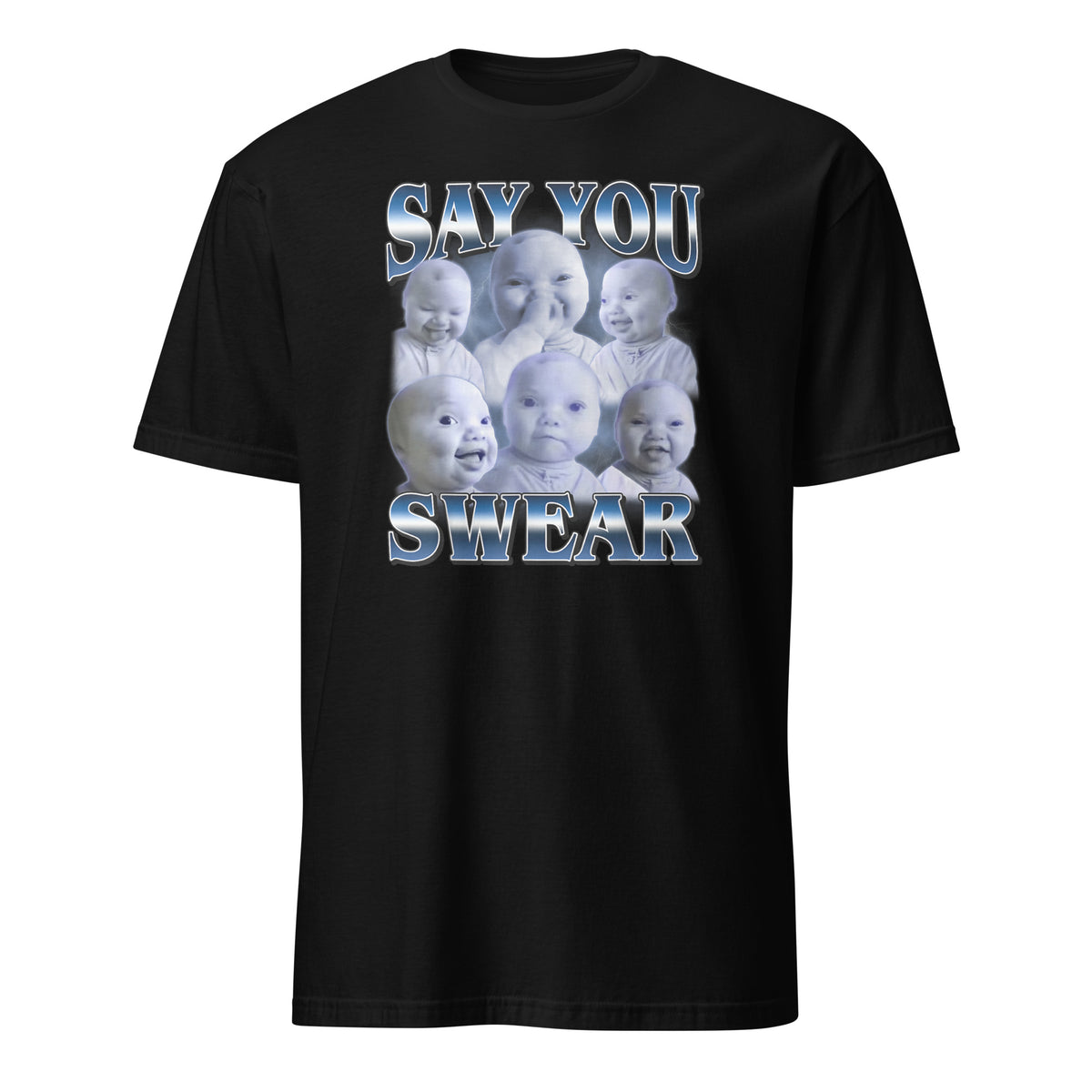 AI Baby Meme T-Shirt – Funny “Say You Swear” Holding Laugh Brainrot Tee | Cuccico | Cuccico