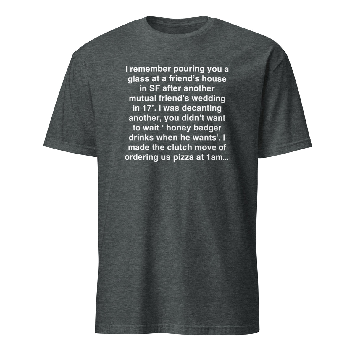 Honey Badger Drinks When He Wants T-Shirt | Viral Twitter Meme Tee | Cuccico