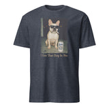 Funny Frenchie Tee – “I Got That Dog in Me” French Bulldog Meme T-Shirt for Frenchie Moms | Cuccico | Cuccico