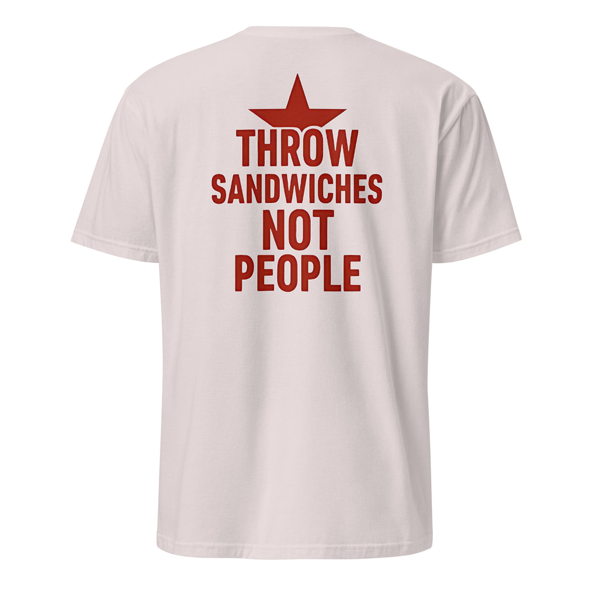 Throw Sandwiches Not People Shirt – Sandwich Guy Tee 2025 | Cuccico | Cuccico Design