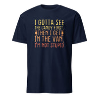 I Gotta See The Candy First I'm Not Stupid | Creepy T-Shirt - Cuccico Design