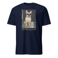 Funny Frenchie Tee – “I Got That Dog in Me” French Bulldog Meme T-Shirt for Frenchie Moms | Cuccico | Cuccico