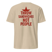 Throw Sandwiches Not People Shirt – Sandwich Guy Tee 2025 | Cuccico | Cuccico Design