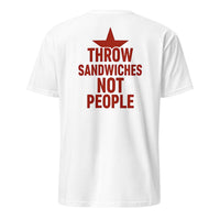 Throw Sandwiches Not People Shirt – Sandwich Guy Tee 2025 | Cuccico | Cuccico Design