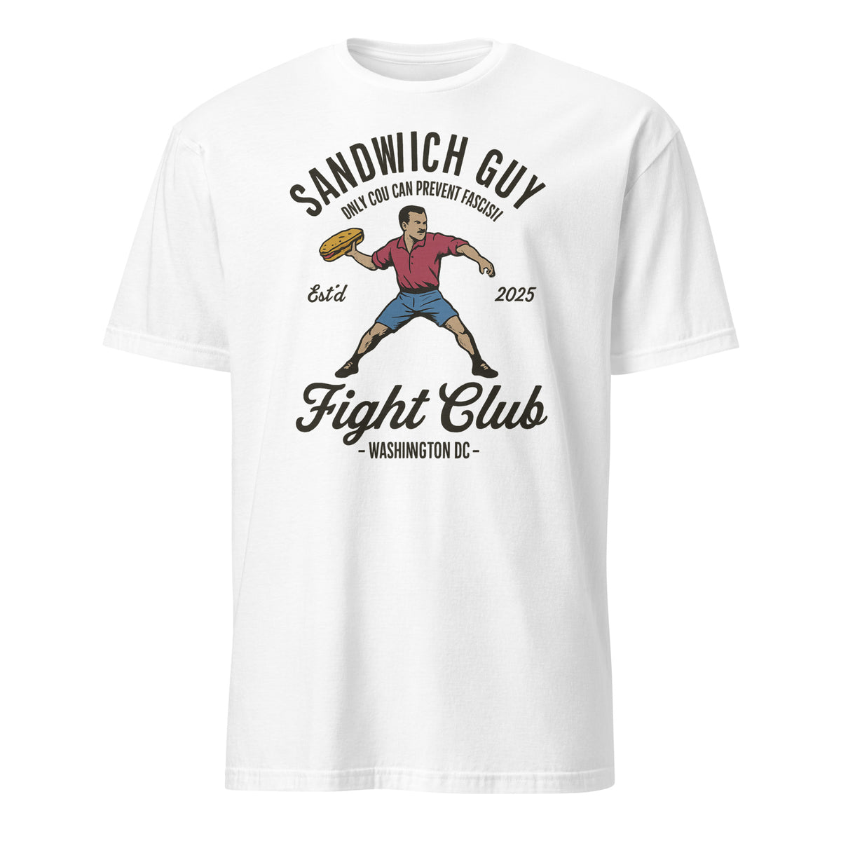 Sandwich Guy Fight Club Shirt – Only You Can Prevent Fascism | Funny Political Tee Cuccico | Cuccico Design