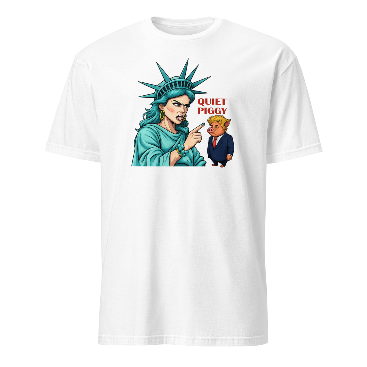 Quiet Piggy Liberty T-Shirt – Funny Anti-Trump Pig Satire Tee | Cuccico | Cuccico
