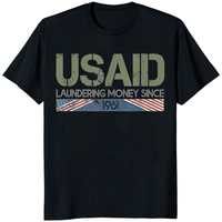 USAID Satire Shirt Laundering Money Since 1961 political graphic tee