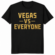Vegas Vs Everyone City Pride Quote T-Shirt | Cuccico
