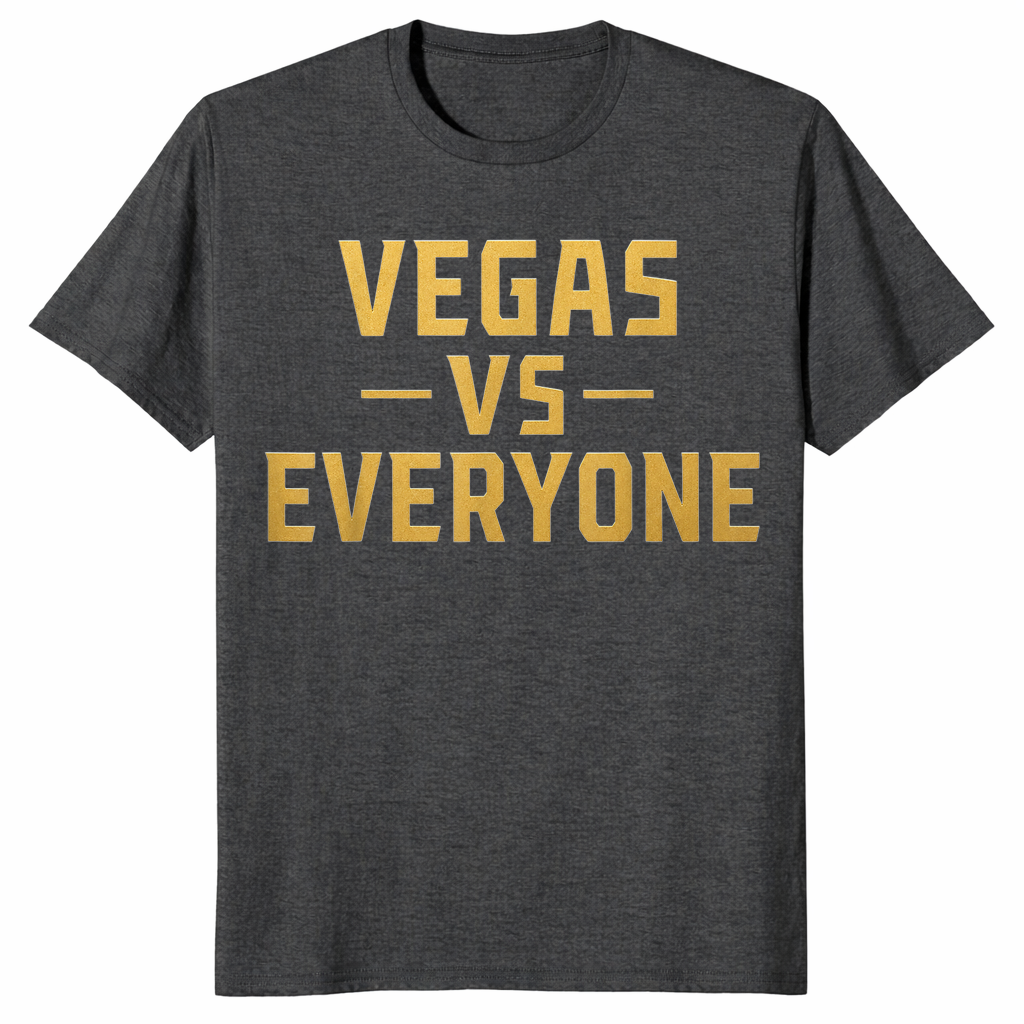 Vegas Vs Everyone City Pride Quote T-Shirt | Cuccico