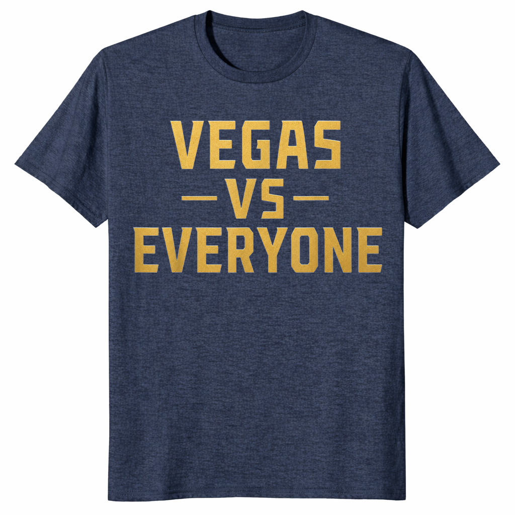 Vegas Vs Everyone City Pride Quote T-Shirt | Cuccico