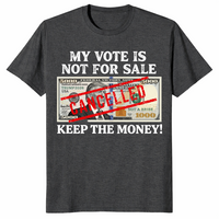 Vote not for sale shirt in dark heather grey