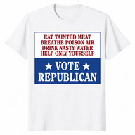 Eat Tainted Meat Vote Republican Sarcastic Political Shirt | Cuccico