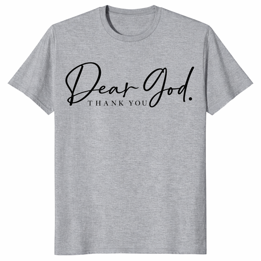 Dear God Thank You Shirt | Elegant Script Christian Faith Tee