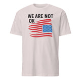 We Are Not OK Shirt – Anti Trump USA Flag Hands Off Tee | Cuccico | Cuccico Design