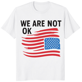 We Are Not OK Shirt – Anti Trump USA Flag Hands Off Tee | Cuccico | Cuccico Design