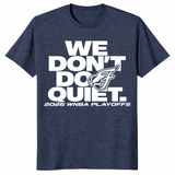 We don't do quiet shirt in dark heather