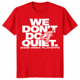 We don't do quiet shirt in red