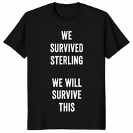 We Survived Sterling shirt in black with We Will Survive This text