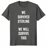 We Survived Sterling shirt in dark heather with We Will Survive This text