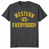 Western vs everybody shirt dark heather grey