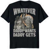 Whatever Daddy Wants Daddy Gets tee in black by Cuccico