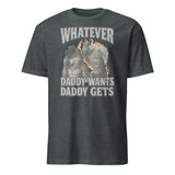 Whatever Daddy Wants Daddy Gets tee in dark heather by Cuccico