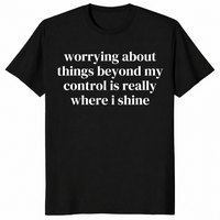 Where I Shine worry shirt black