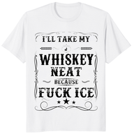 Whiskey Neat Political Tee with I’ll Take My Whiskey Neat Because Fuck Ice design
