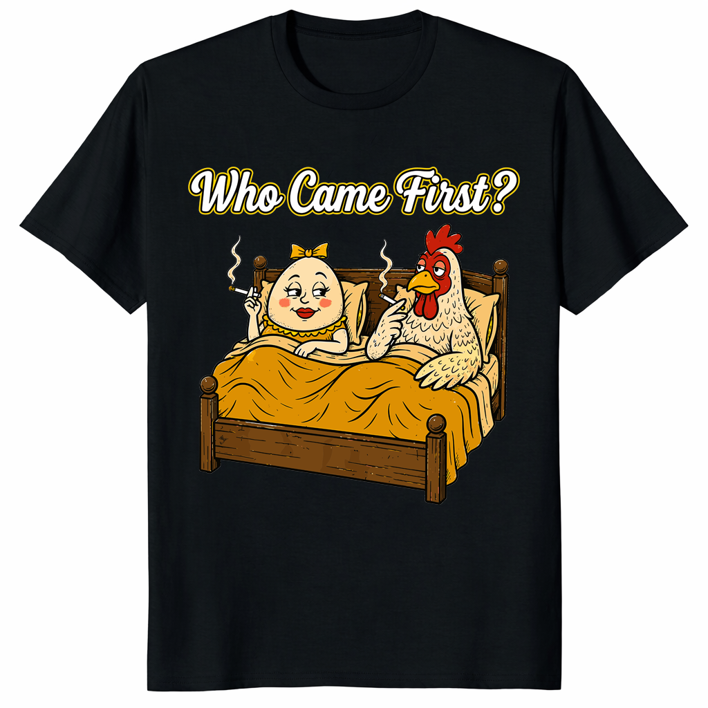Who Came First Chicken Or Egg Funny T Shirt with cartoon chicken and egg adult humor design