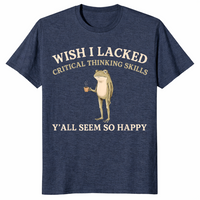 Wish I lacked critical thinking skills shirt in heather navy