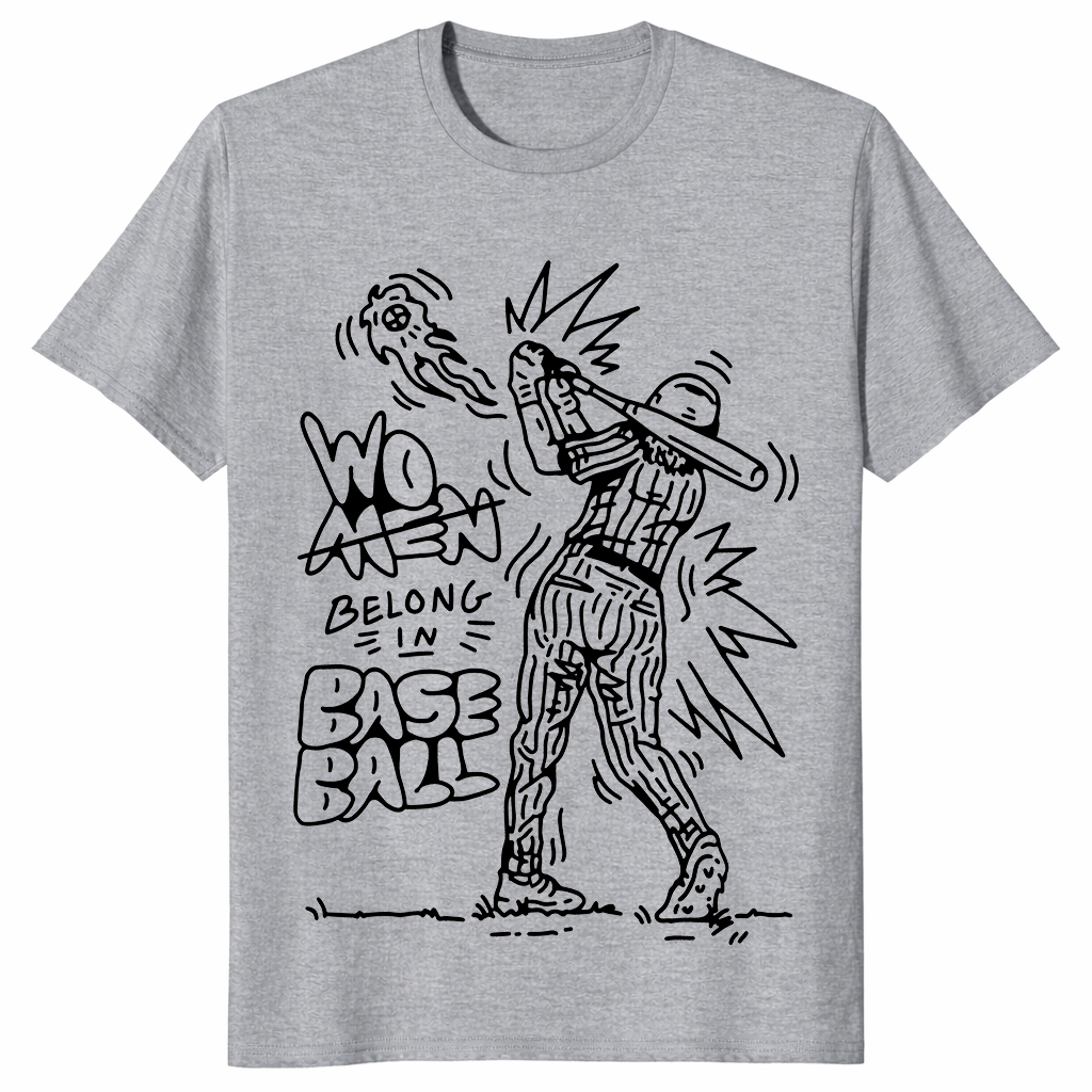 Women belong in baseball shirt sport grey