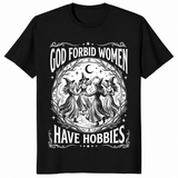 Women have hobbies shirt in black